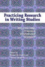 Practicing Research in Writing Studies