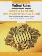 TheStreet Ratings Guide to Bond & Money Market Mutual Funds, Spring