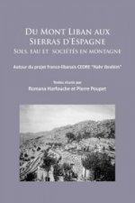 Du Mont Liban aux Sierras d'Espagne