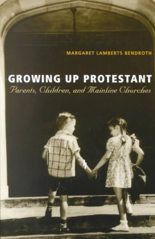 Growing Up Protestant