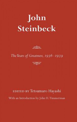 John Steinbeck: The Years Of Greatness, 1936-1939