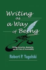 Writing as a Way of Being