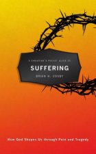 Christian's Pocket Guide to Suffering