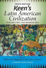 Keen's Latin American Civilization, Volume 2