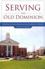 Serving the Old Dominion: A History of Christopher Newport University, 1958-2011