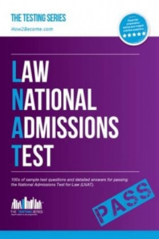 How to Pass the Law National Admissions Test (LNAT): 100s of Sample Questions and Answers for the National Admissions Test for Law