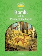 Classic Tales Second Edition: Level 3: Bambi and the Prince of the Forest