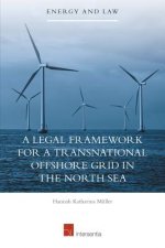 Legal Framework for a Transnational Offshore Grid in the North Sea