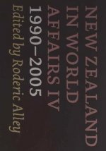 New Zealand in World Affairs IV