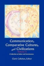 Communication, Comparative Cultures And Civilizations, Volume 2