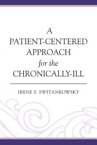 Patient-Centered Approach for the Chronically-Ill