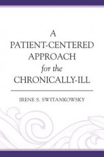 Patient-Centered Approach for the Chronically-Ill