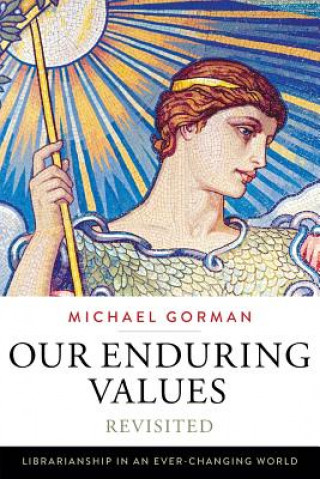 Our Enduring Values Revisited