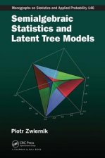 Semialgebraic Statistics and Latent Tree Models