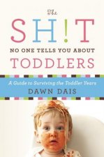 Sh!t No One Tells You About Toddlers