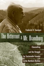 Bitterroot and Mr. Brandborg