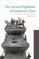 Ancient Highlands of Southwest China