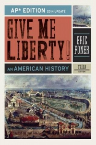 Give Me Liberty! - An American History 3e