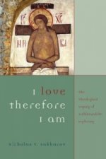 I Love Therefore I Am