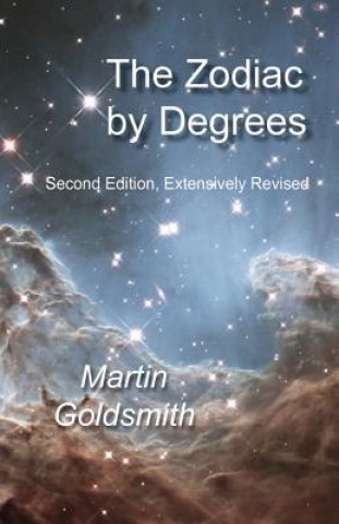 Zodiac by Degrees - Second Edition, Extensivley Revised
