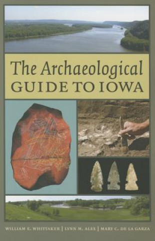 Archaeological Guide to Iowa