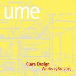 Clare Design: Works 1980-2015