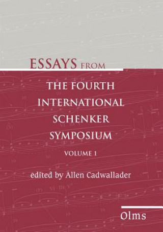 Essays from the Fourth International Schenker Symposium