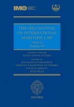 IMLI Manual on International Maritime Law Volume II Shipping Law