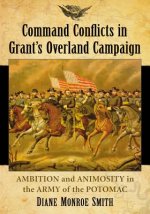 Command Conflicts in Grant's Overland Campaign