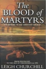 Blood of Martyrs (Pentecost - Ad 397)