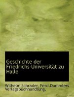 Geschichte Der Friedrichs-Universitat Zu Halle