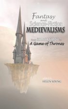 Fantasy and Science-Fiction Medievalisms