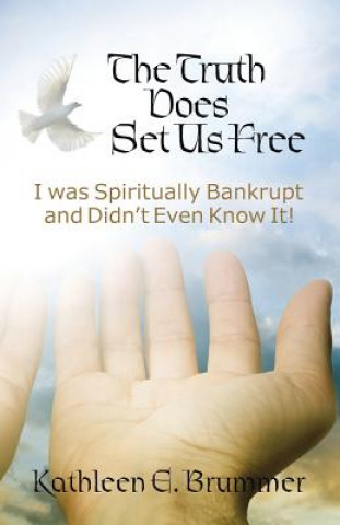 Truth Does Set Us Free