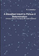 Steadfast Intent to Pursue a Determination