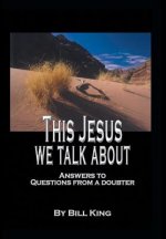 This Jesus We Talk About