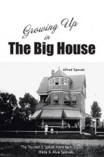 Growing Up in The Big House