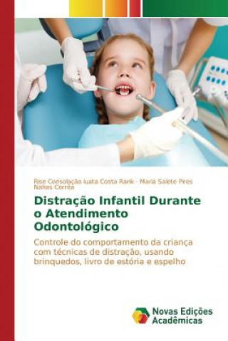Distracao Infantil Durante o Atendimento Odontologico