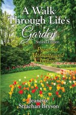 Walk Through Life's Garden