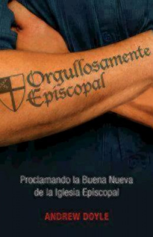 Orgullosamente Episcopal (Edicion espanol)