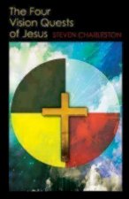 Four Vision Quests of Jesus