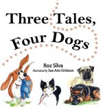 Three Tales, Four Dogs