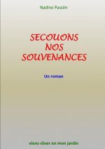 Secouons Nos Souvenances