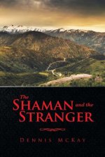 Shaman and the Stranger