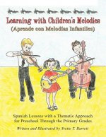 Learning with Children's Melodies/Aprende con Melodias Infantiles