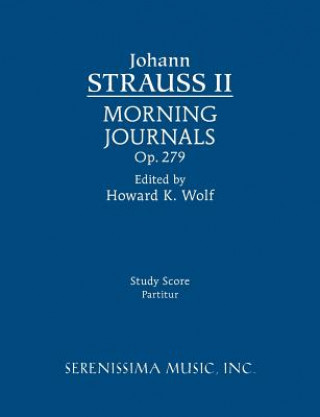 Morning Journals, Op.279