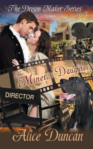 Miner's Daughter (The Dream Maker Series, Book 3)