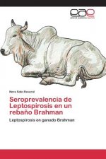 Seroprevalencia de Leptospirosis en un rebano Brahman