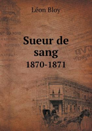 Sueur de Sang 1870-1871
