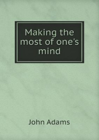 Making the Most of One's Mind