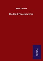Die Jagd-Feuergewehre